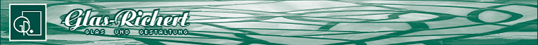 GLAS-RICHERT :: GLAS UND GESTALTUNG